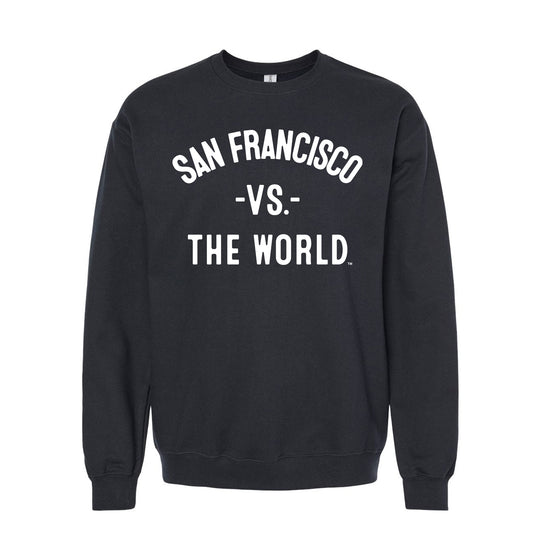 SAN FRANCISCO Vs The World Unisex Sweatshirt