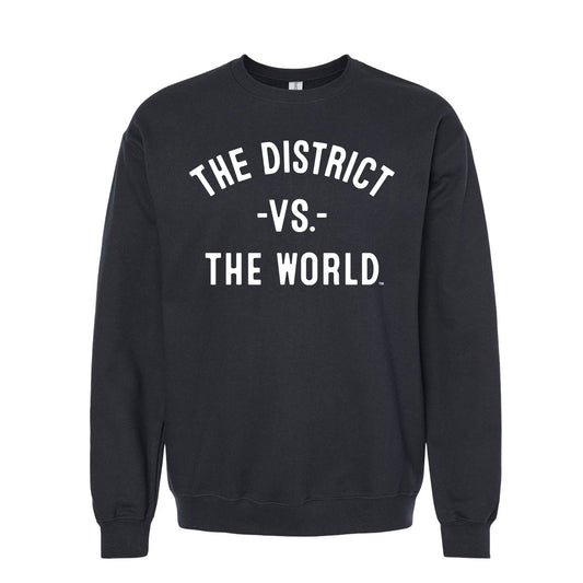 THE DISTRICT Vs The World Unisex Sweatshirt