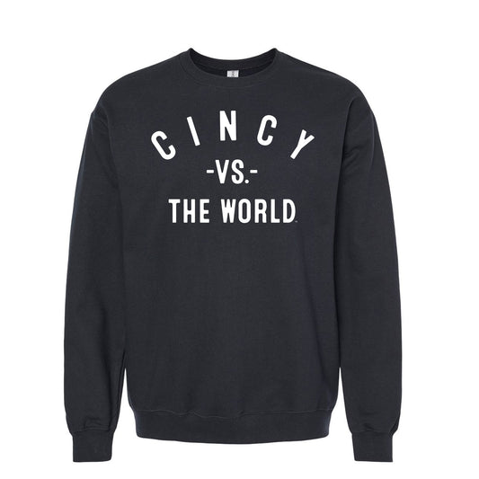 CINCY Vs The World Unisex Sweatshirt