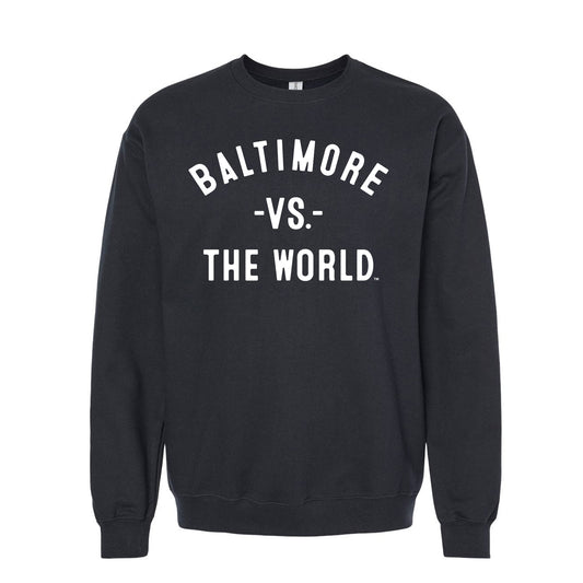 BALTIMORE Vs The World Unisex Sweatshirt