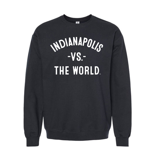 INDIANAPOLIS Vs The World Unisex Sweatshirt