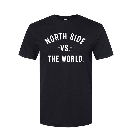 NORTH SIDE Vs The World Unisex T-shirt
