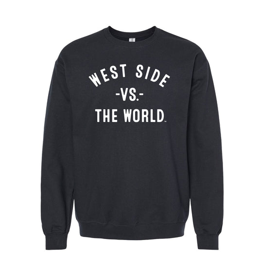 WEST SIDE Vs The World Unisex Sweatshirt