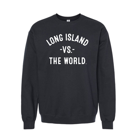 LONG ISLAND Vs The World Unisex Sweatshirt