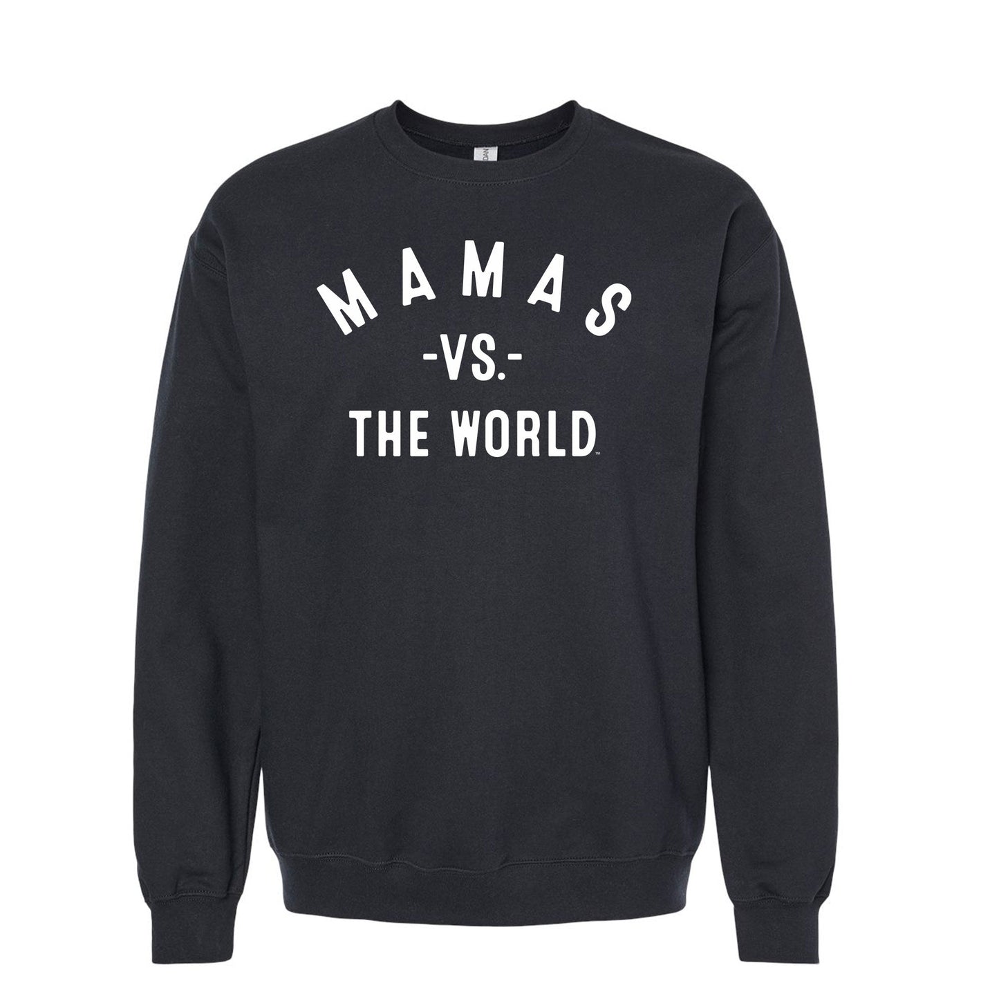 MAMAS Vs The World Unisex Sweatshirt - VS THE WORLD