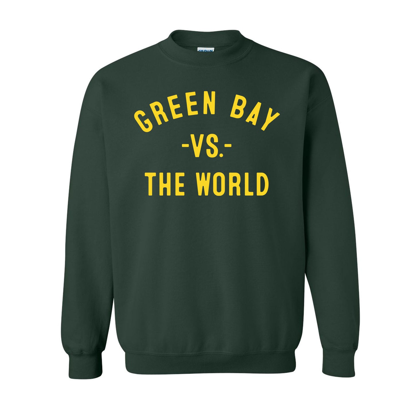GREEN BAY Vs The World Unisex Sweatshirt