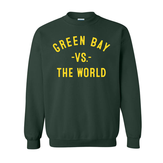 GREEN BAY Vs The World Unisex Sweatshirt