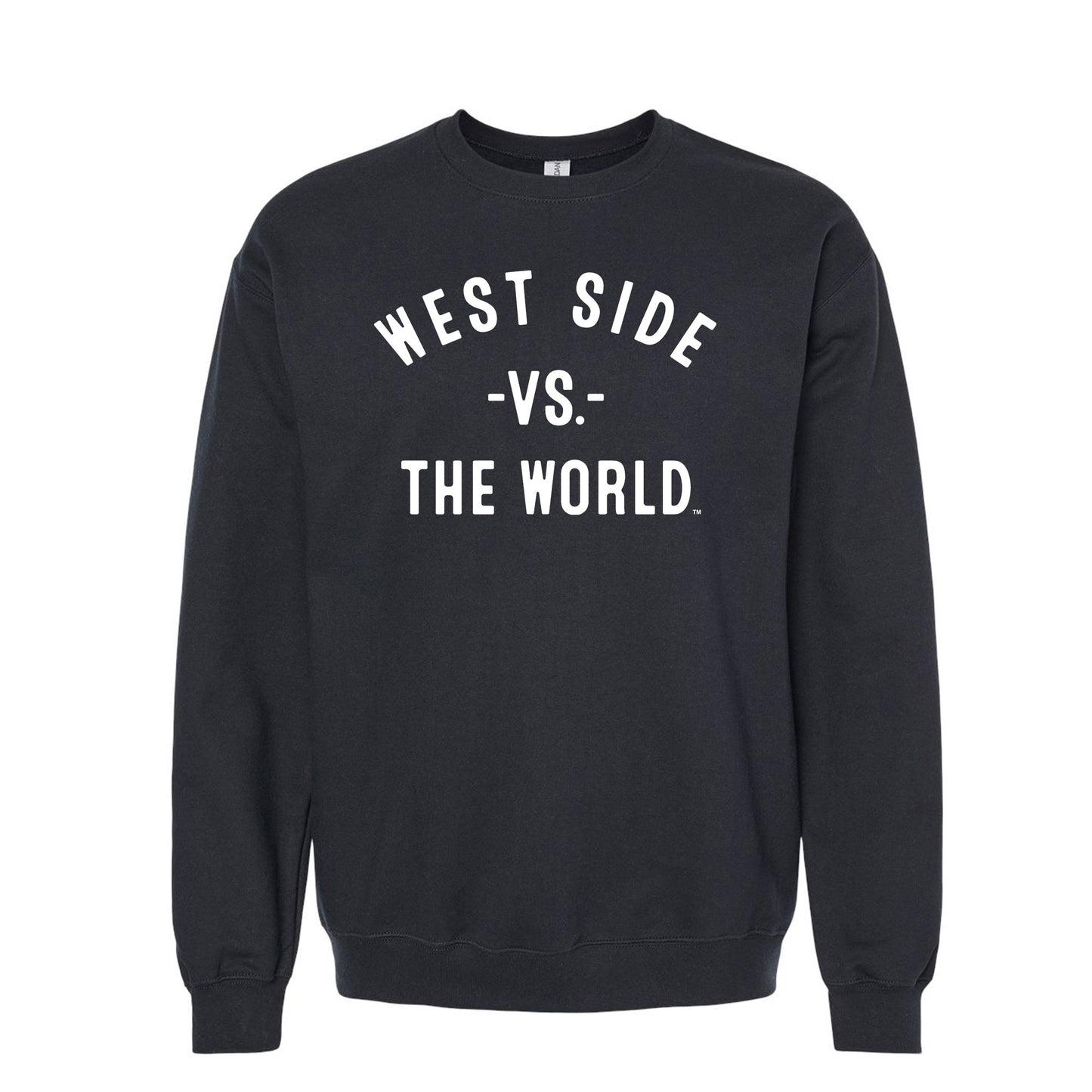 WEST SIDE Vs The World Unisex Sweatshirt