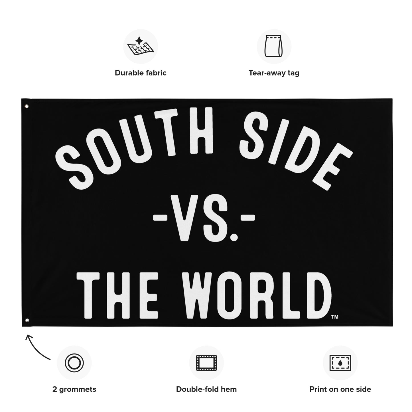 SOUTH SIDE Vs The World Flag