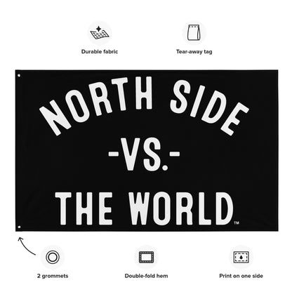 NORTH SIDE Vs The World Flag