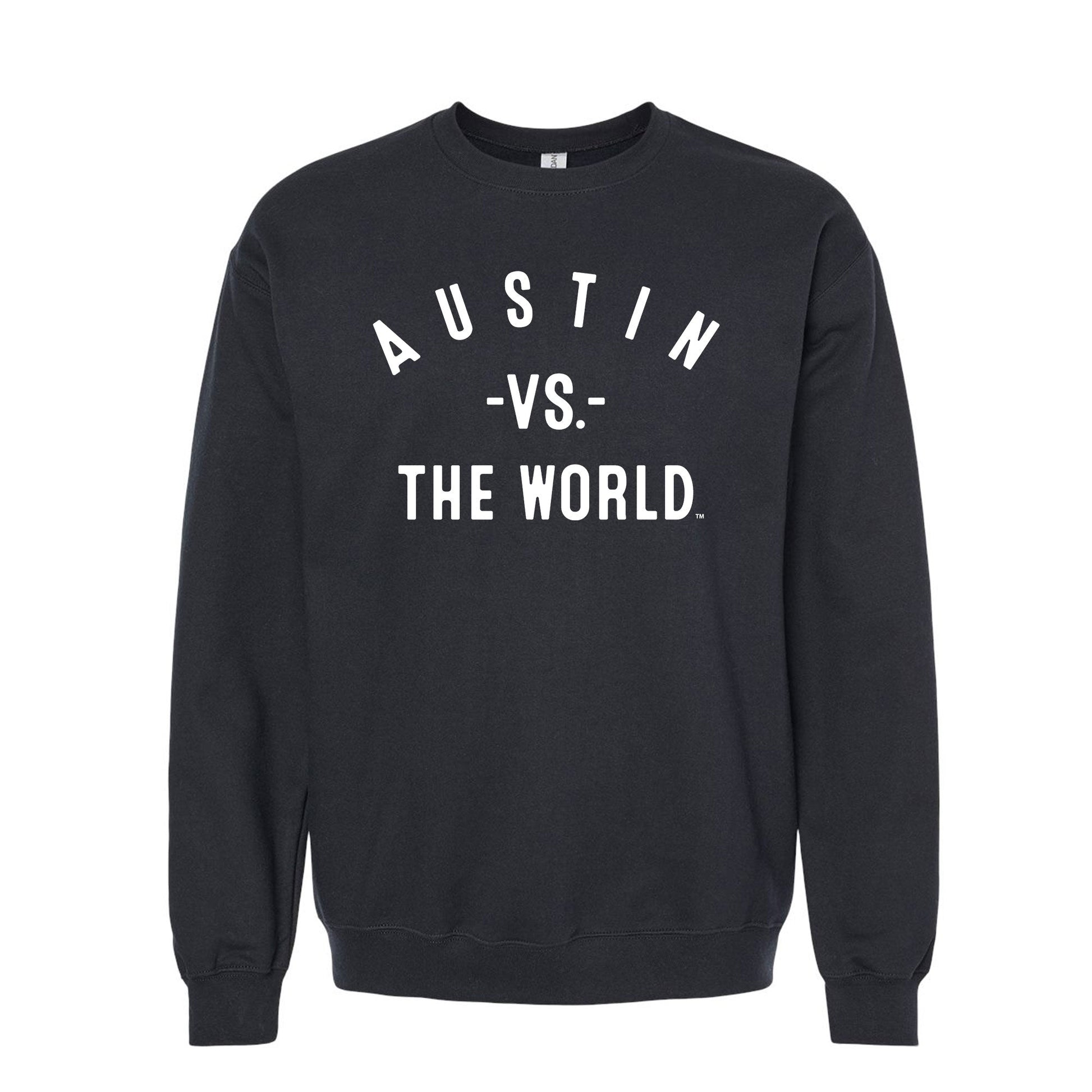 AUSTIN Vs The World Unisex Sweatshirt - VS THE WORLD