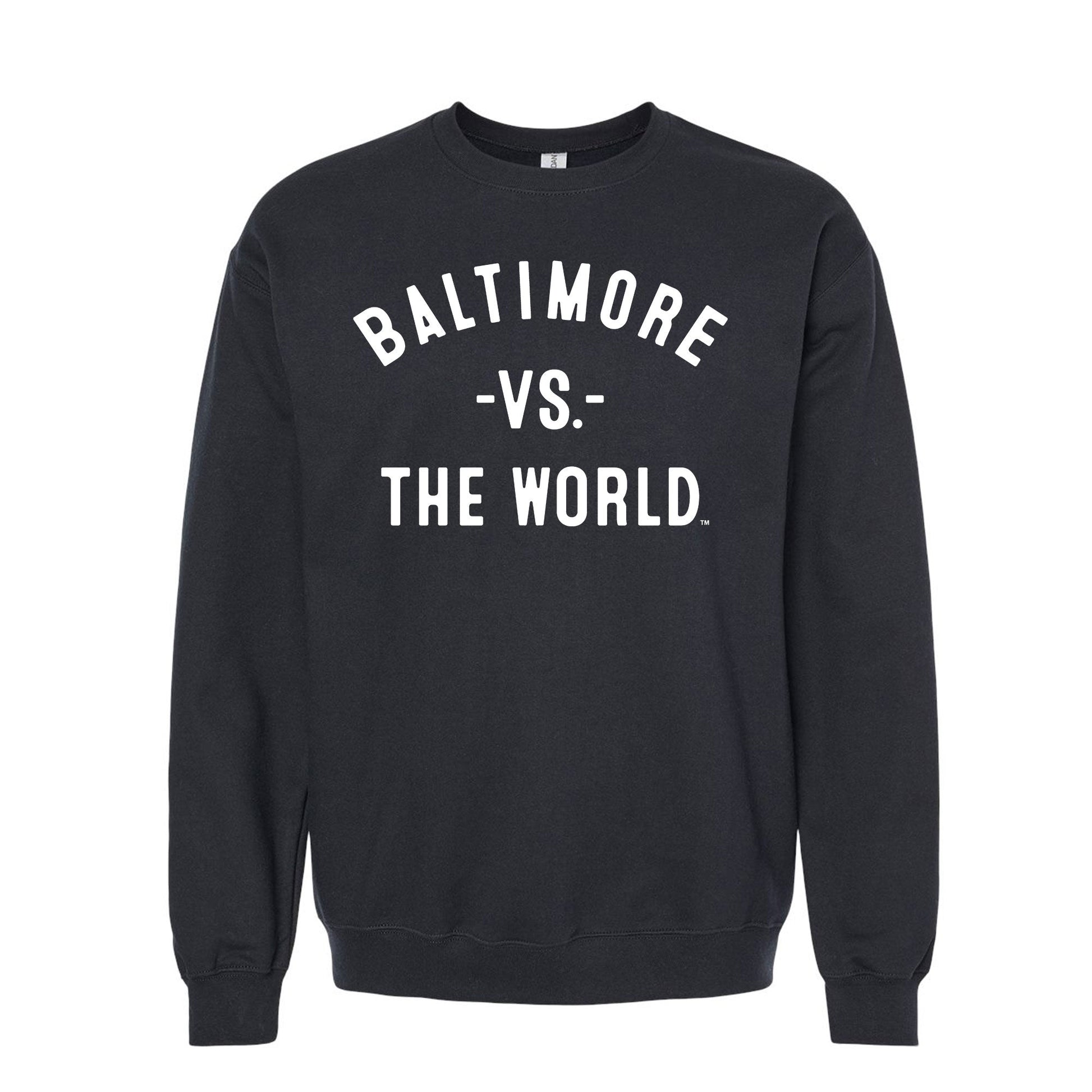 BALTIMORE Vs The World Unisex Sweatshirt - VS THE WORLD