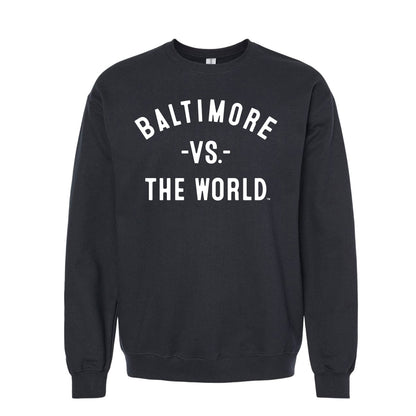 BALTIMORE Vs The World Unisex Sweatshirt - VS THE WORLD