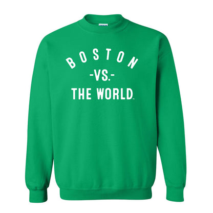 BOSTON Vs The World Unisex Sweatshirt - VS THE WORLD