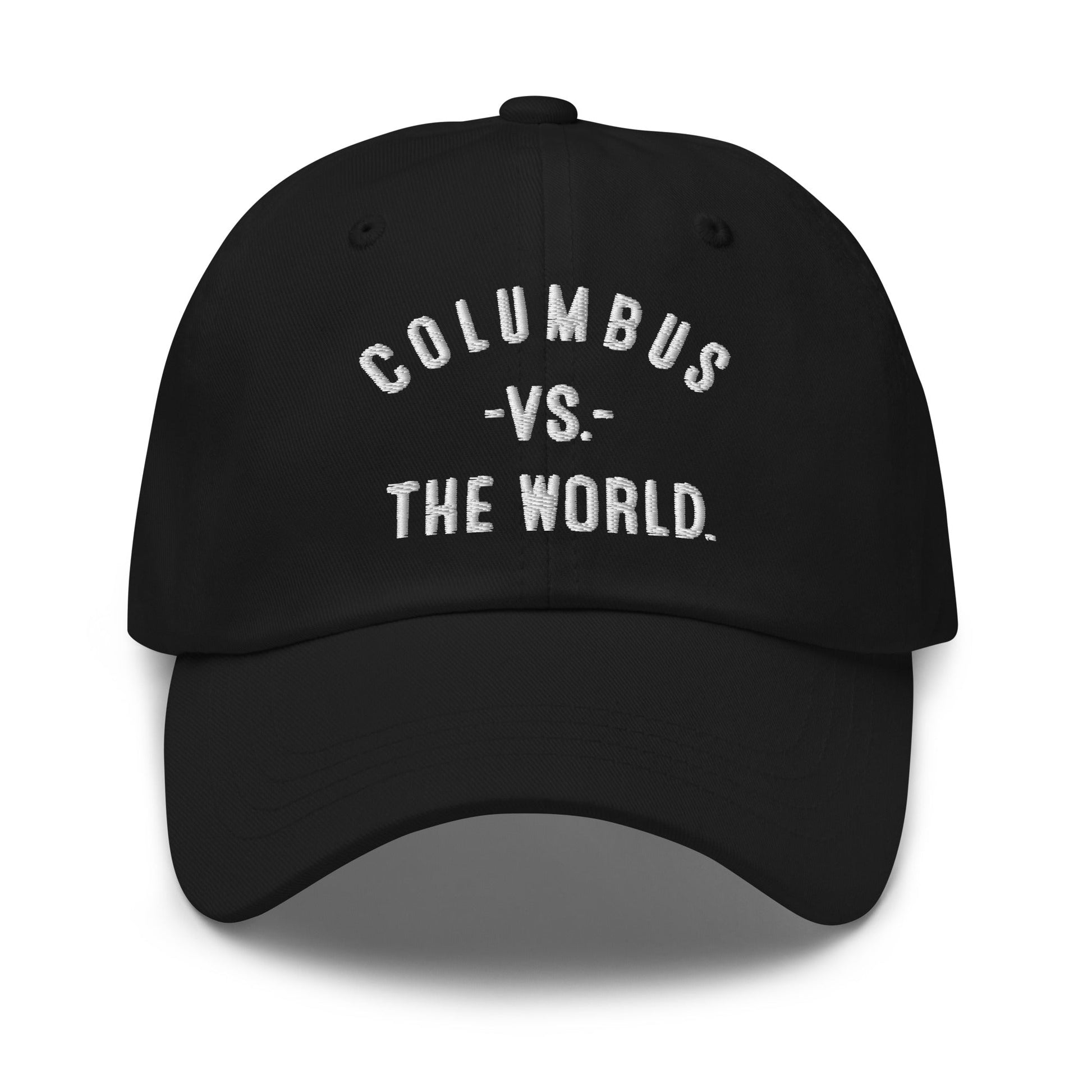 COLUMBUS Vs The World Embroidered Dad hat - VS THE WORLD