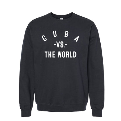 CUBA Vs The World Unisex Sweatshirt - VS THE WORLD