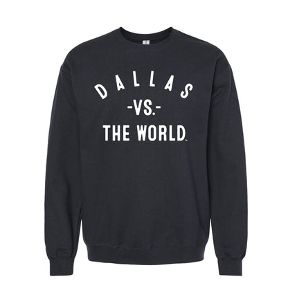 DALLAS Vs The World Unisex Sweatshirt - VS THE WORLD