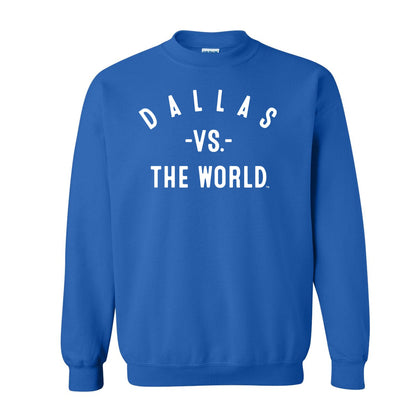 DALLAS Vs The World Unisex Sweatshirt - VS THE WORLD