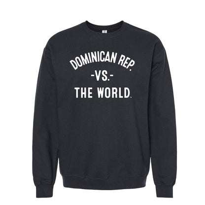 DOMINICAN REPUBLIC Vs The World Unisex Sweatshirt - VS THE WORLD