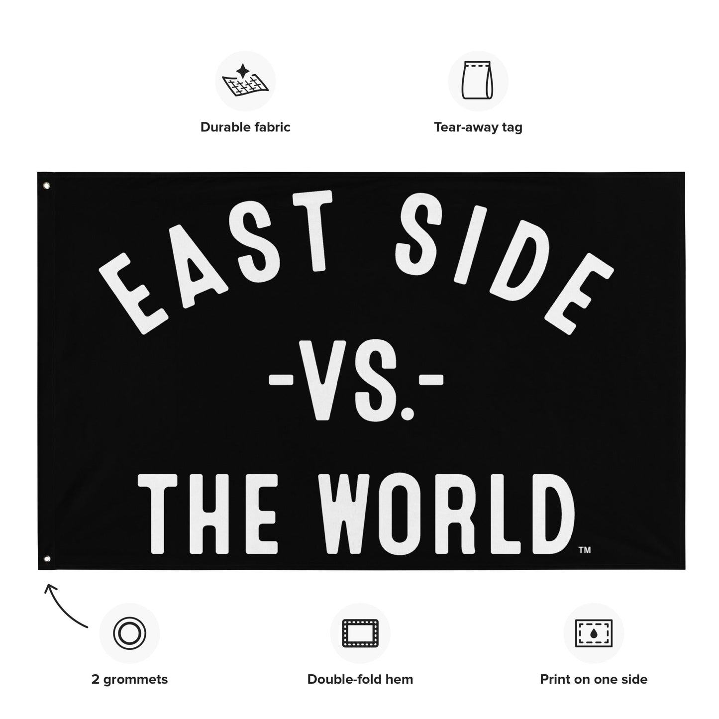 EAST SIDE Vs The World Flag - VS THE WORLD