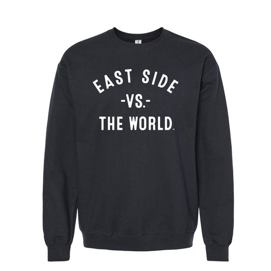 EAST SIDE Vs The World Unisex Sweatshirt - VS THE WORLD