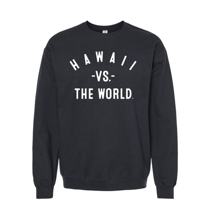 HAWAII Vs The World Unisex Sweatshirt - VS THE WORLD