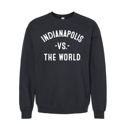 INDIANAPOLIS Vs The World Unisex Sweatshirt - VS THE WORLD