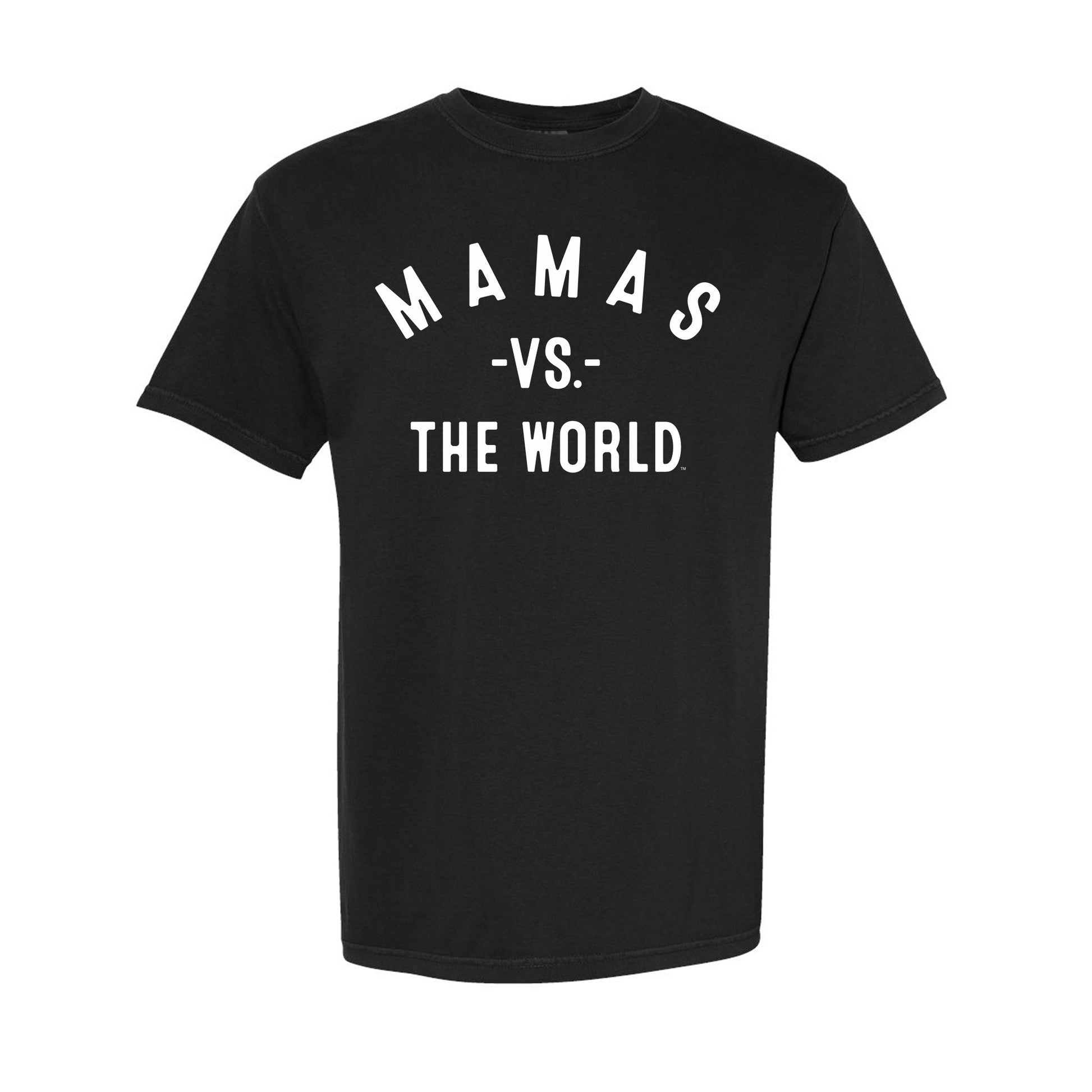 MAMAS Vs The World Unisex Comfort Colors Shirt - VS THE WORLD