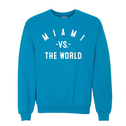 MIAMI Vs The World Unisex Sweatshirt - VS THE WORLD