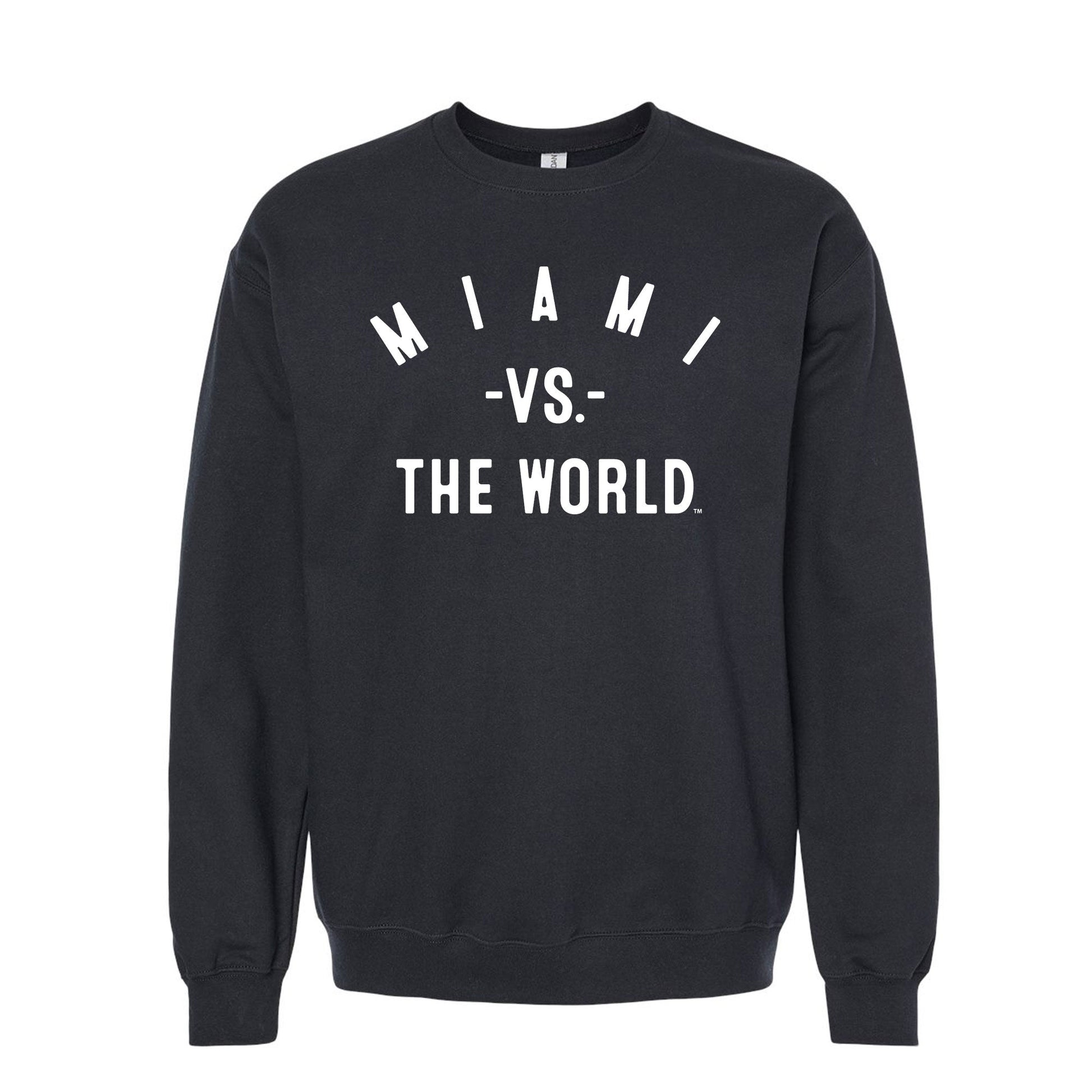 MIAMI Vs The World Unisex Sweatshirt - VS THE WORLD