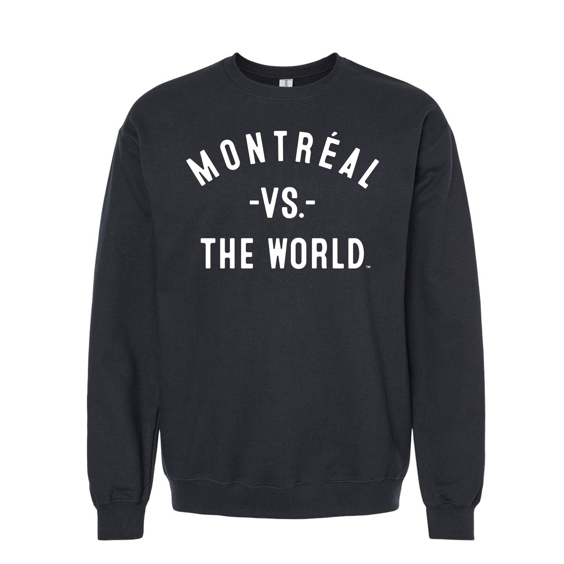 MONTREAL Vs The World Unisex Sweatshirt - VS THE WORLD