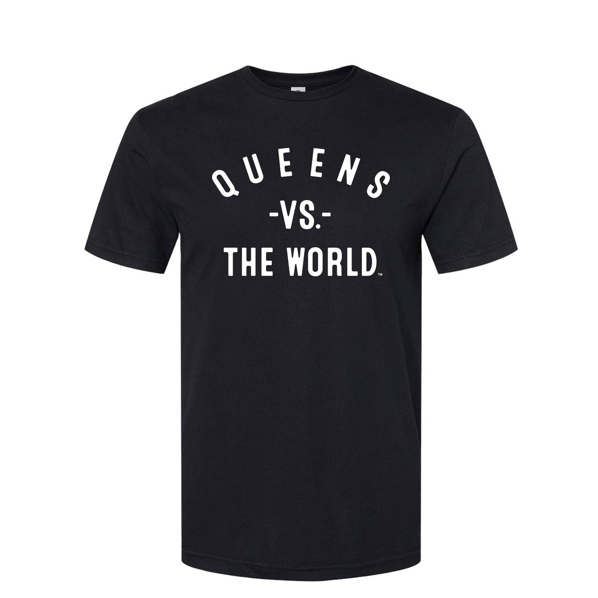 QUEENS Vs The World Unisex T-shirt - VS THE WORLD