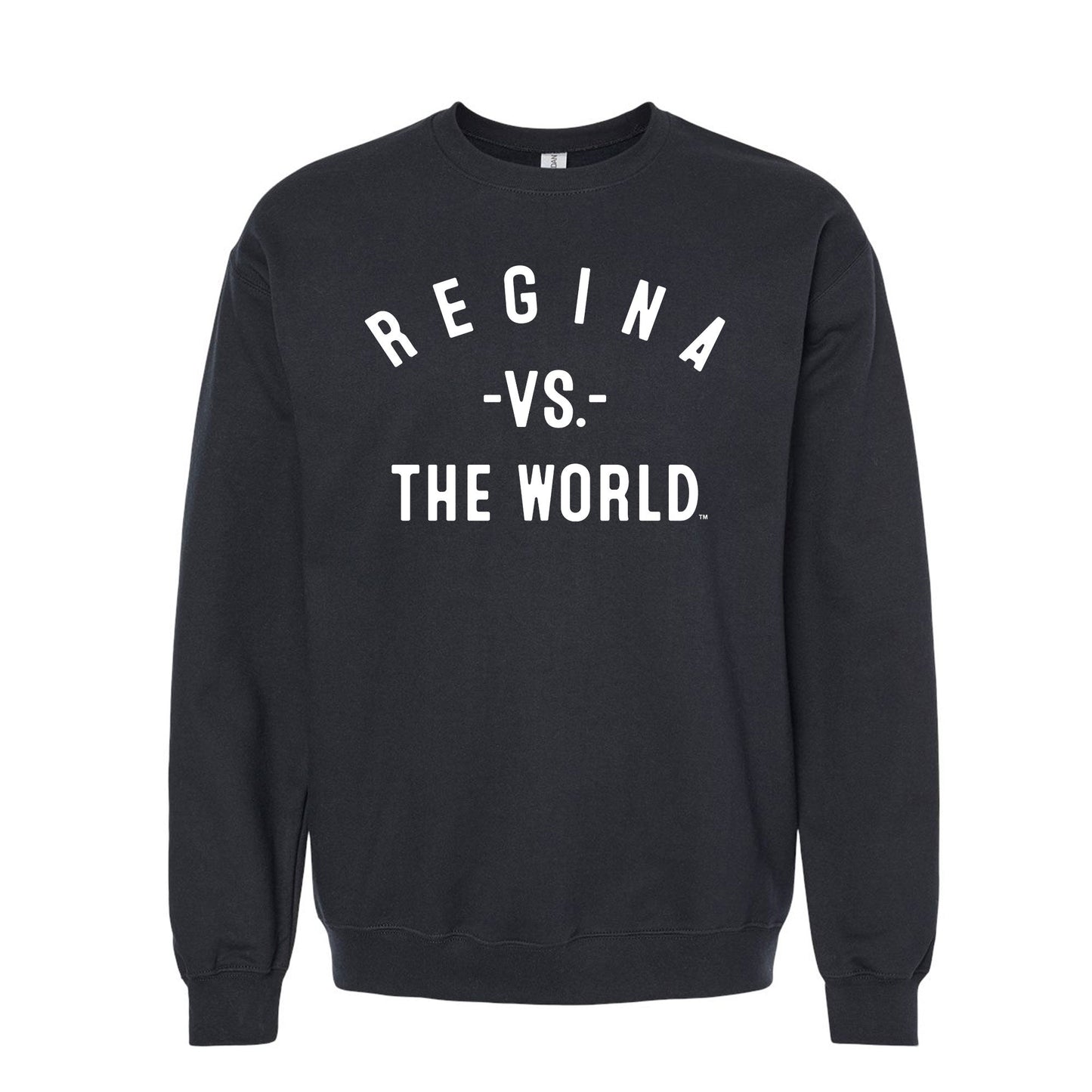 REGINA Vs The World Unisex Sweatshirt - VS THE WORLD