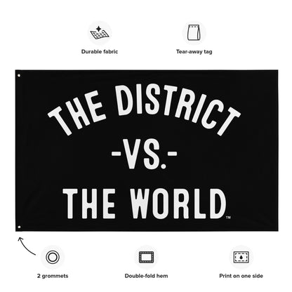 THE DISTRICT Vs The World Flag - VS THE WORLD