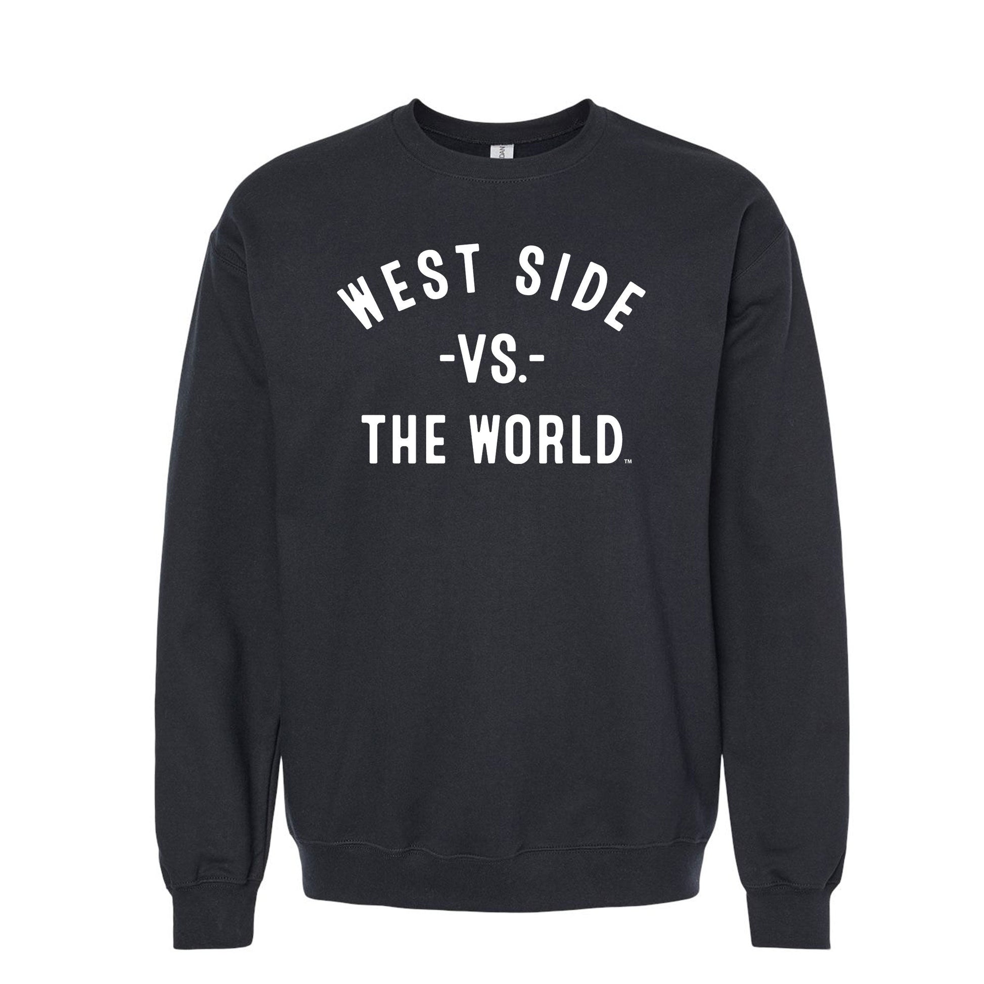 WEST SIDE Vs The World Unisex Sweatshirt - VS THE WORLD